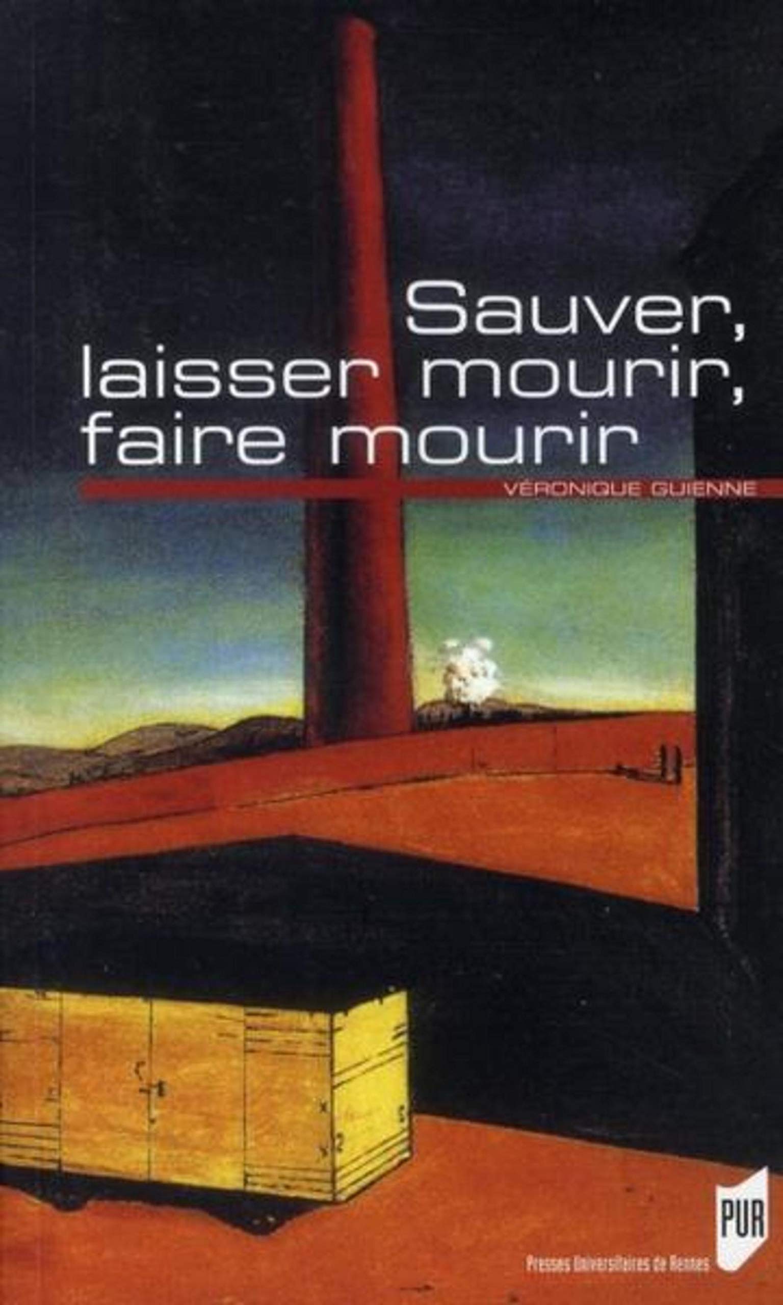 SAUVER LAISSER MOURIR FAIRE MOURIR book