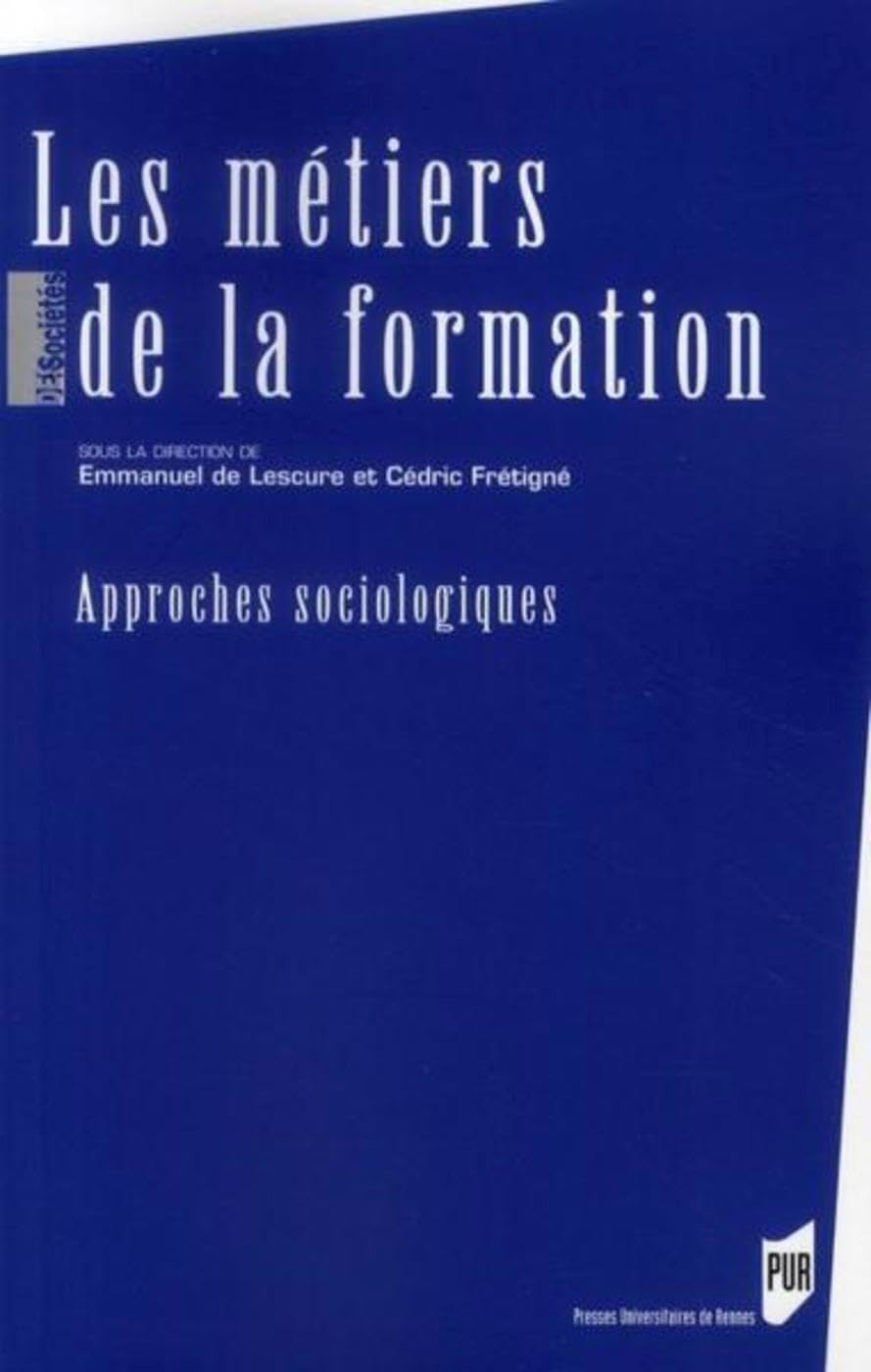 METIERS DE LA FORMATION: Approches sociologiques Books