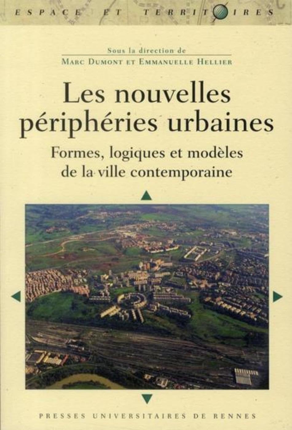 NOUVELLES PERIPHERIES URBAINES: Formes, logiques et modèles de la ville contemporaine Books