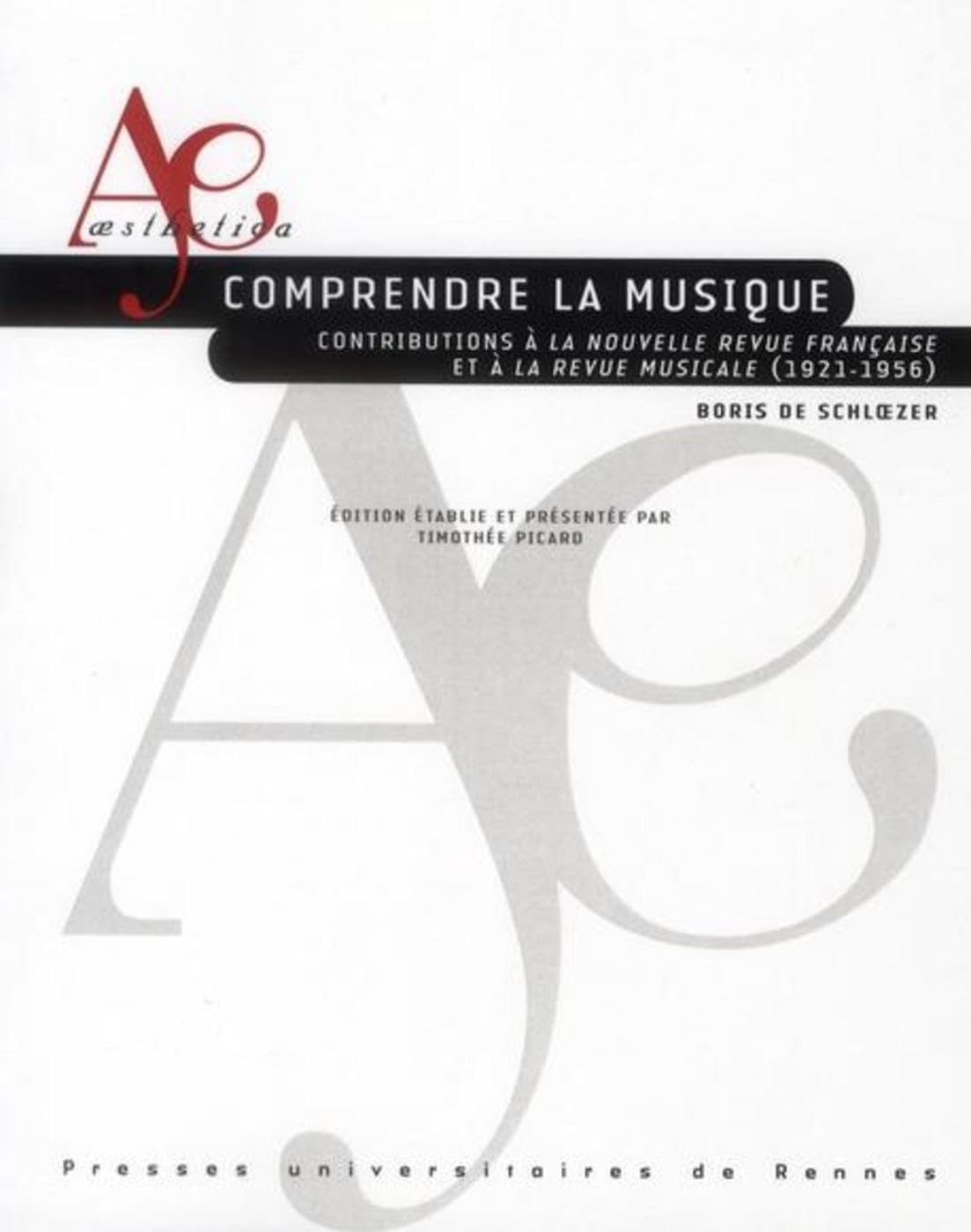Comprendre la musique: Contributions à la nouvelle revue française et à la revue musicale (1921-1956) Film, Art & Culture