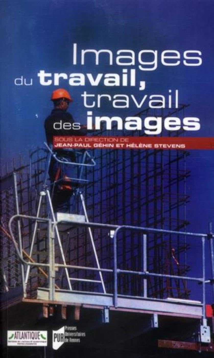 IMAGES DU TRAVAIL TRAVAIL DES IMAGES Books