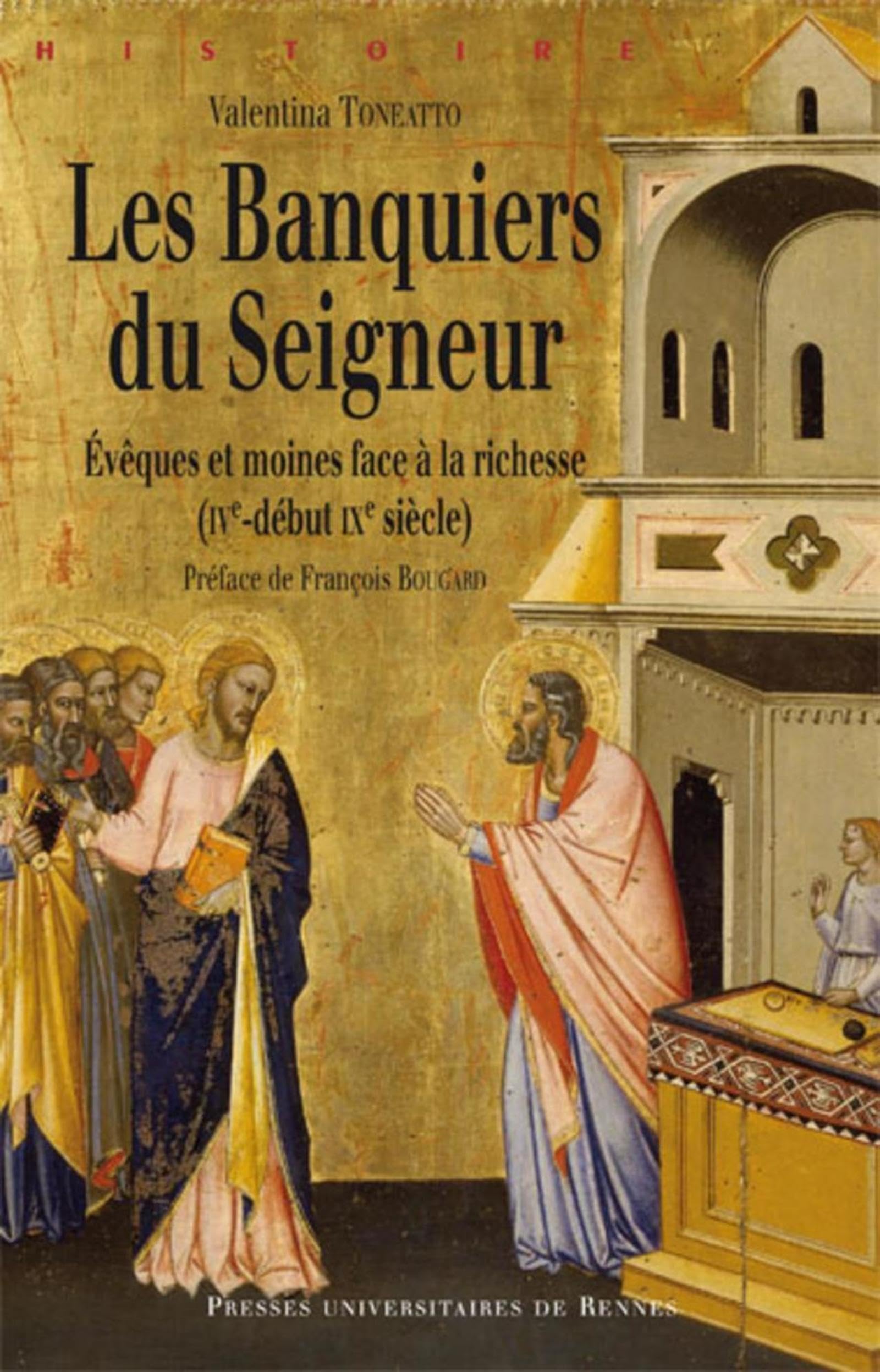 Les Banquiers du Seigneur: Évêques et moines face à la richesse (IVe-début IXe siècle) book