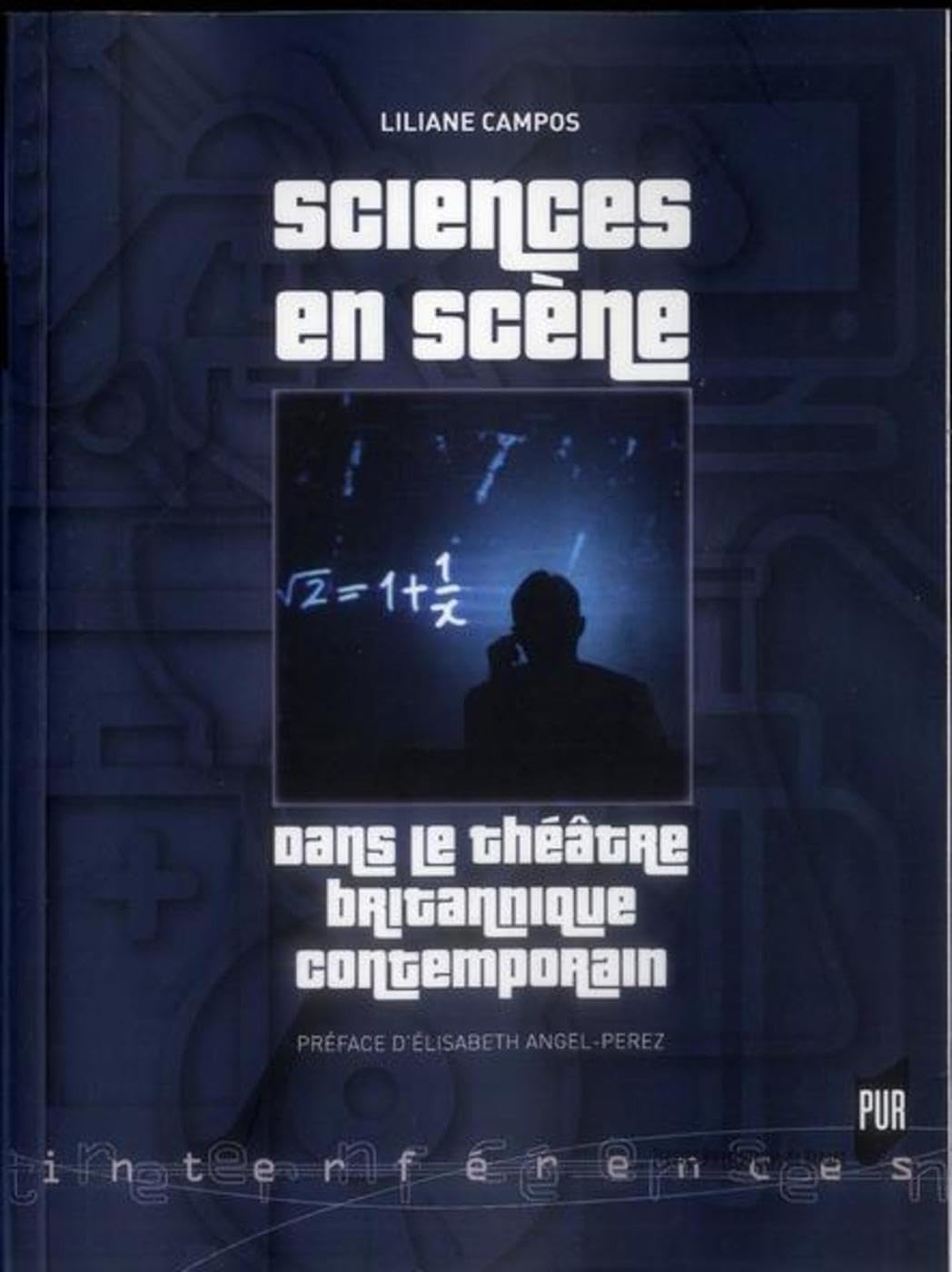 SCIENCES EN SCENE DANS LE THEATRE BRITANNIQUECONTEMPORAIN book