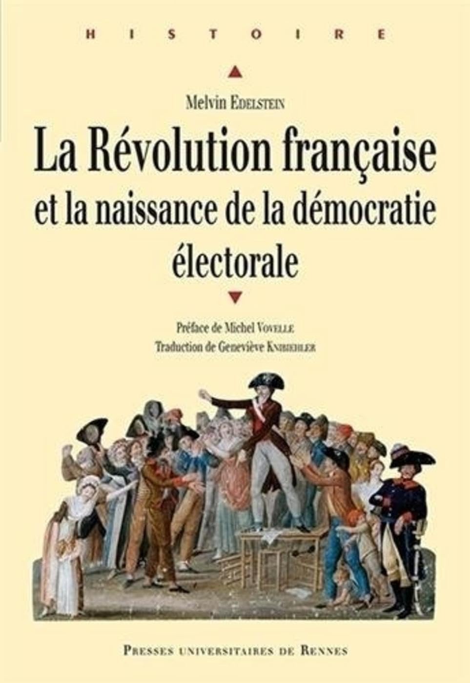 REVOLUTION FRANCAISE ET LA NAISSANCE DE LA DEMOCRATIE ELECTORALE Politics & History