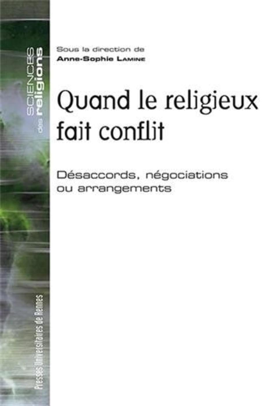 QUAND LE RELIGIEUX FAIT CONFLIT: Désaccords, négociations ou arrangements Books