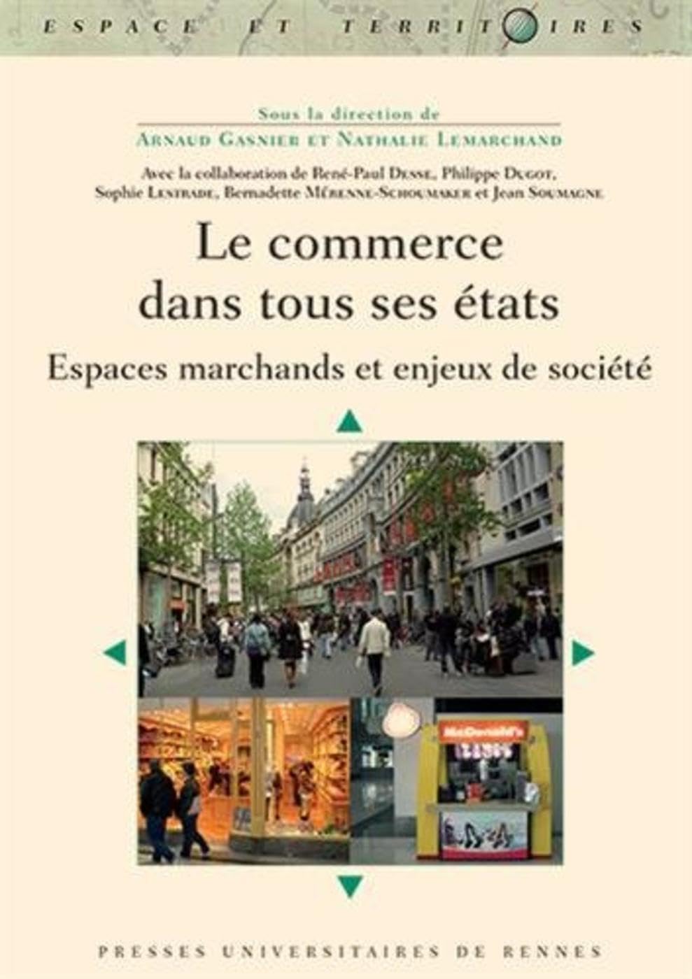 COMMERCE DANS TOUS SES ETATS: Espaces marchands et enjeux de société Books