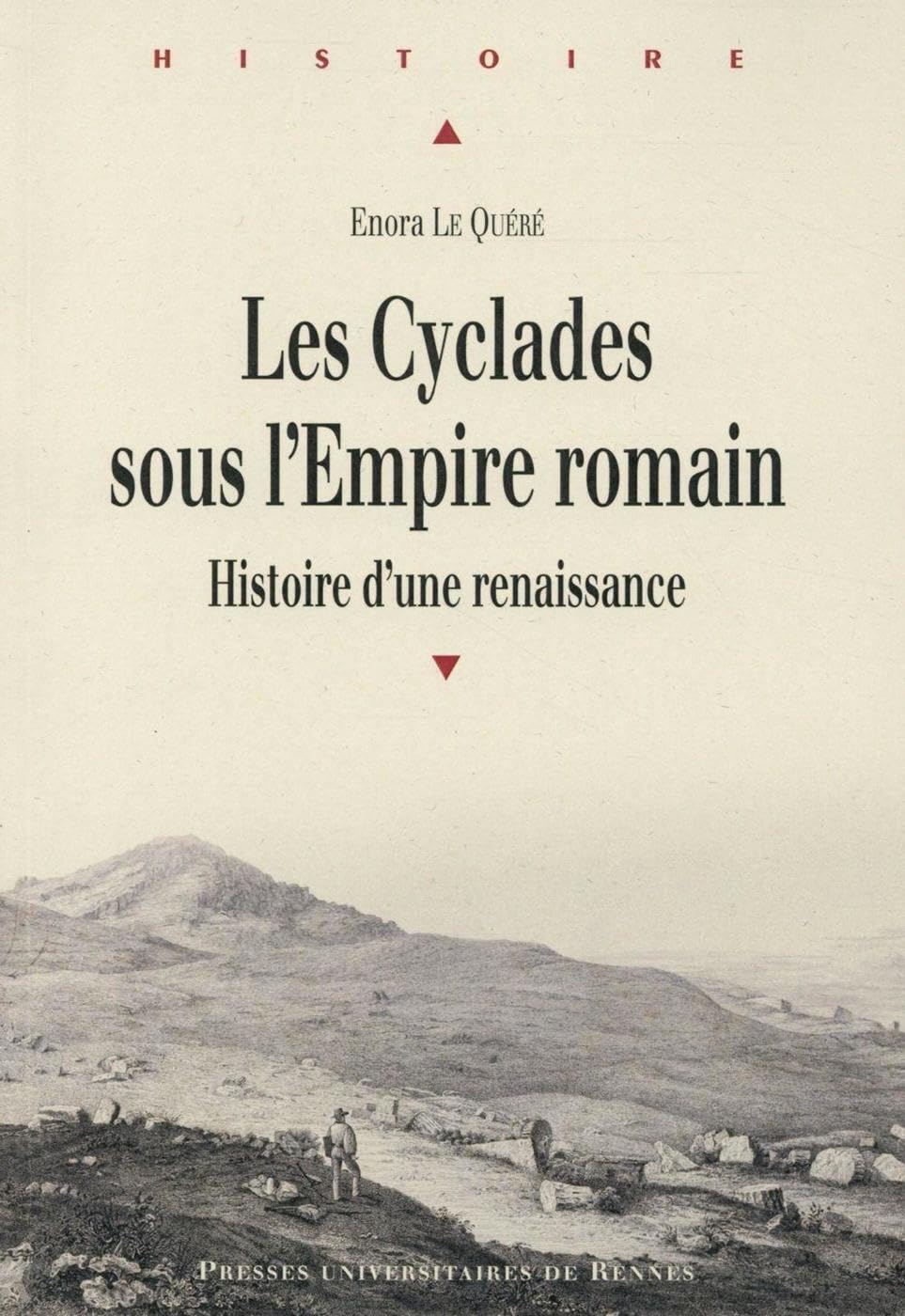 CYCLADES SOUS L EMPIRE ROMAIN: Histoire d'une renaissance Politics & History
