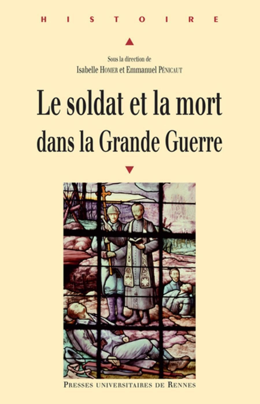 SOLDAT ET LA MORT DANS LA GRANDE GUERRE Politics & History