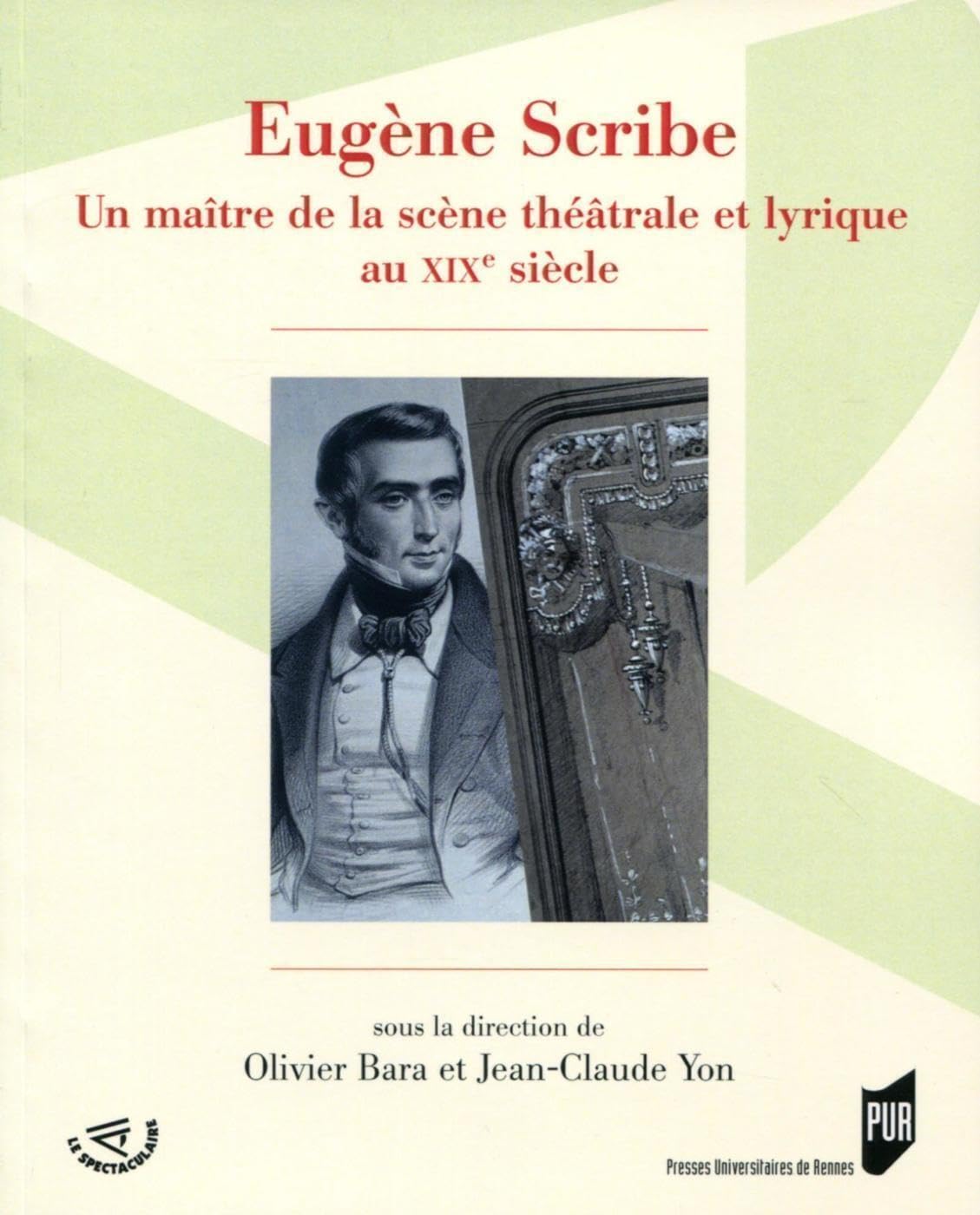Eugène Scribe: Maître de la scène théâtrale et lyrique du XIXe siècle. book