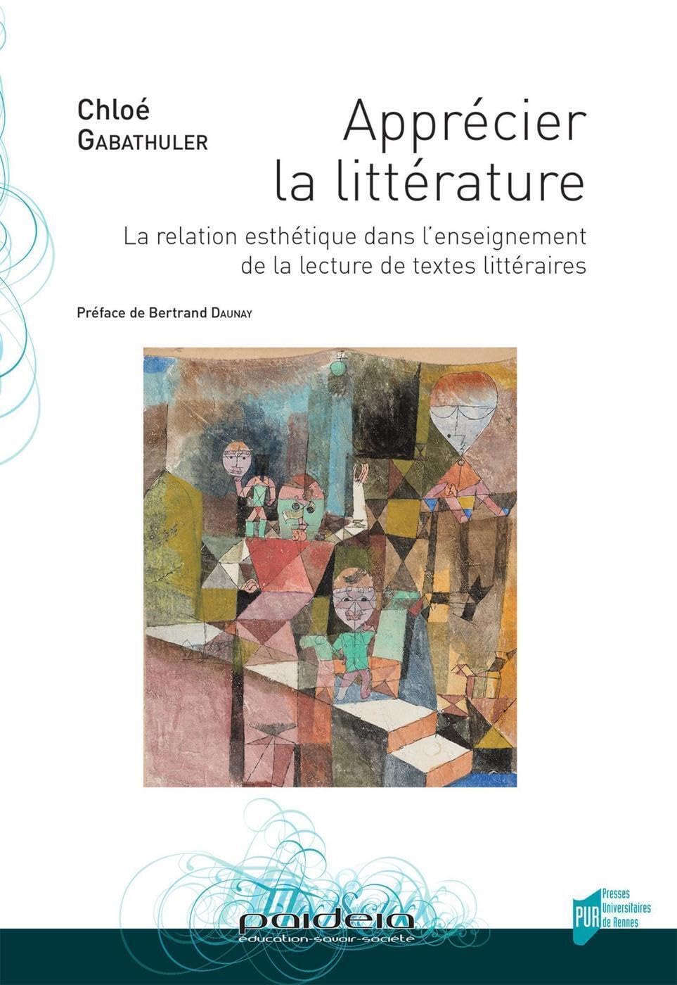 Apprécier la littérature: La relation esthétique dans l'enseignement de la lecture de textes littéraires Books