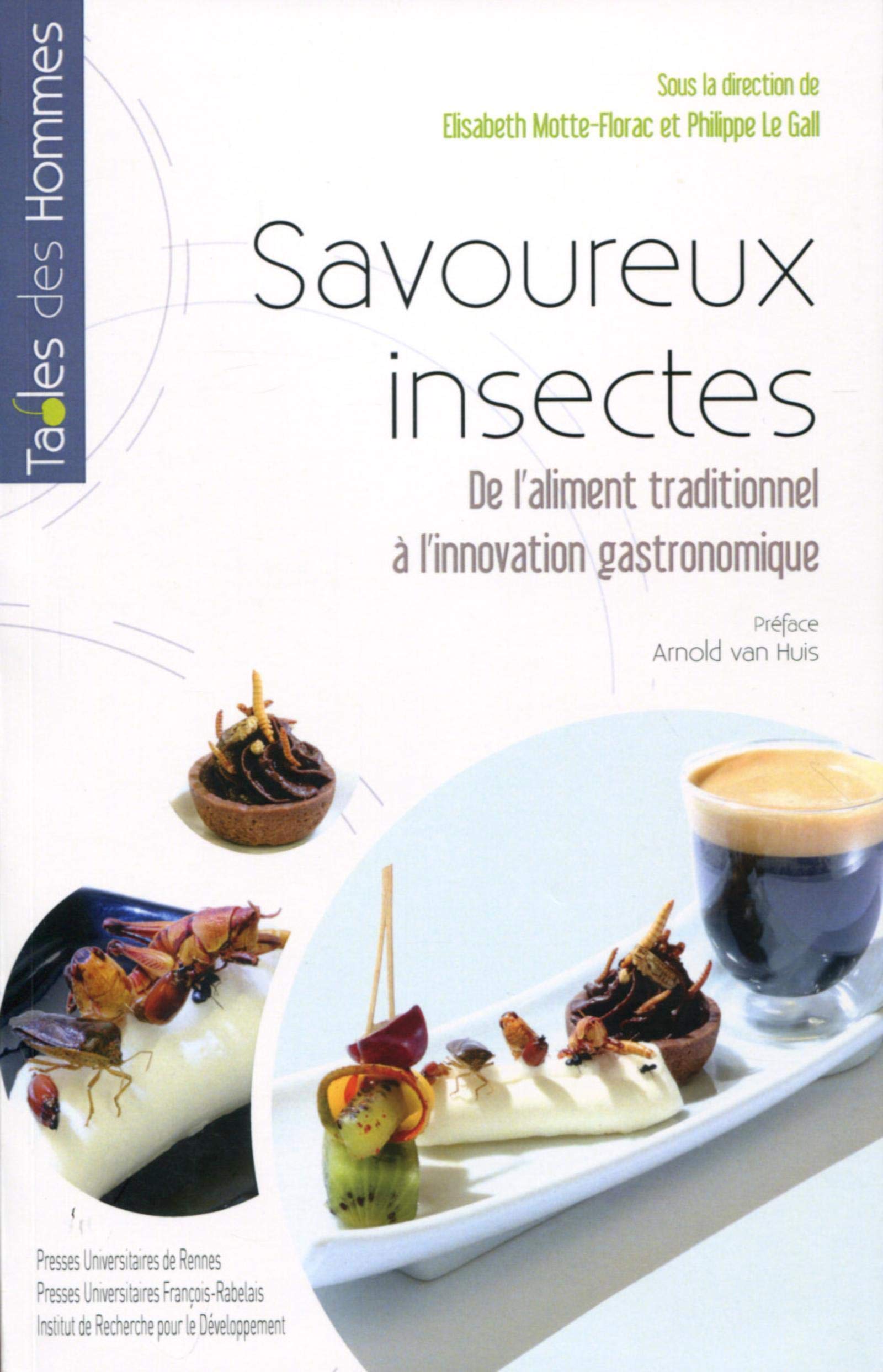 Savoureux insectes: De l'aliment traditionnel à l'innovation gastronomique Politics & History