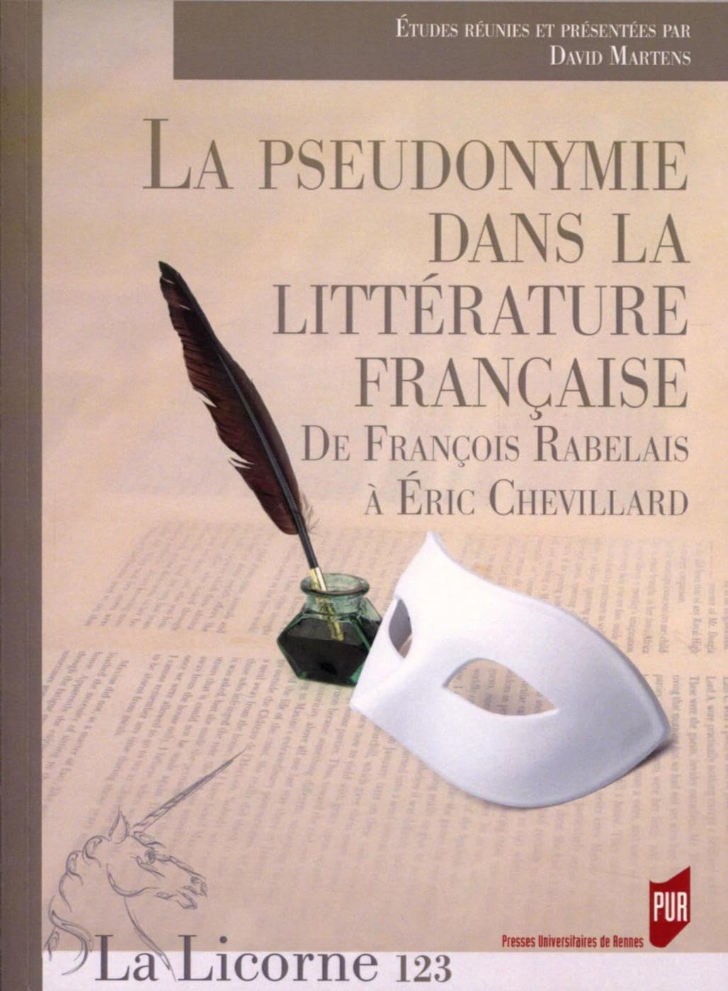 La pseudonymie dans la littérature française: De François Rabelais à Éric Chevillard Books