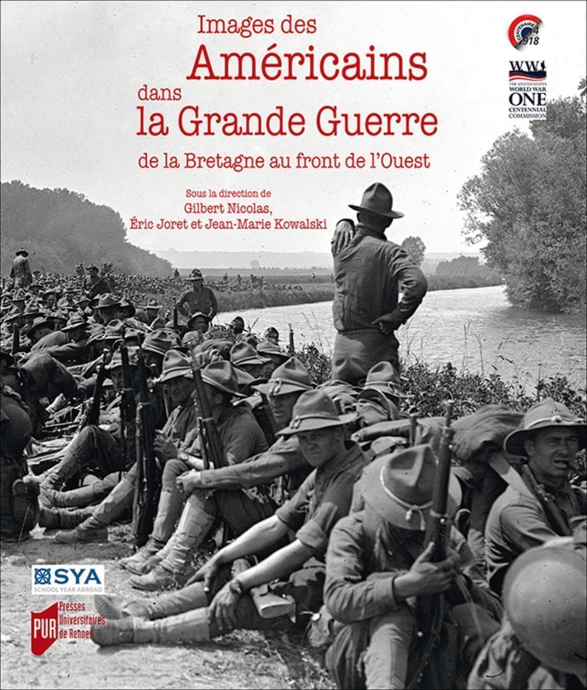 Images des Américains dans la Grande guerre: De la Bretagne au front de l'Ouest Politics & History
