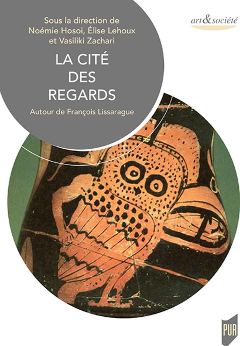 Cité des regards: Autour de François Lissarague book