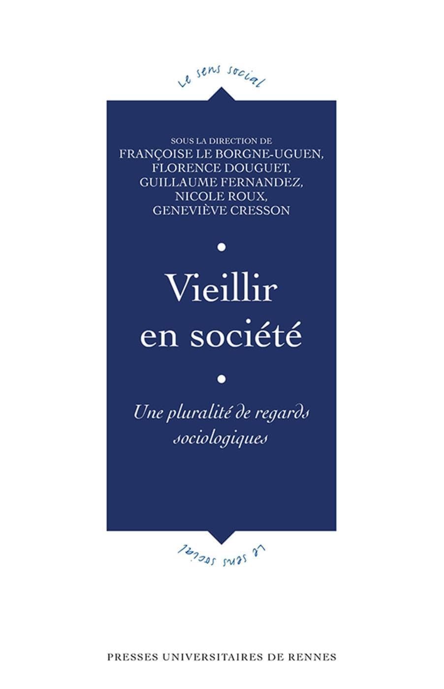 Vieillir en société: Une pluralité de regards sociologiques book