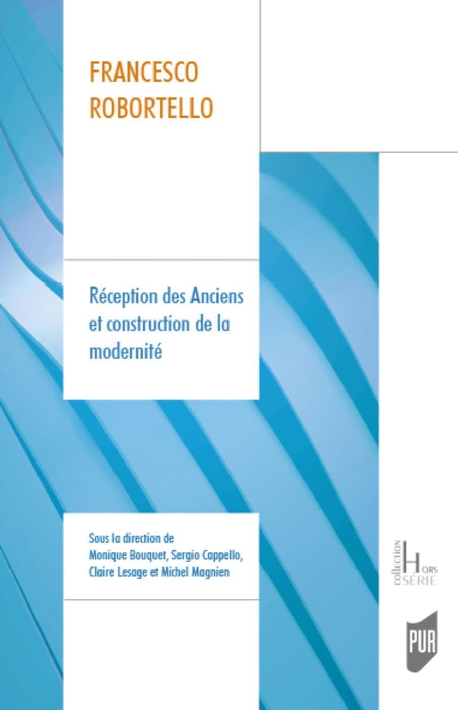 Francesco Robortello: Réception des Anciens et construction de la modernité book