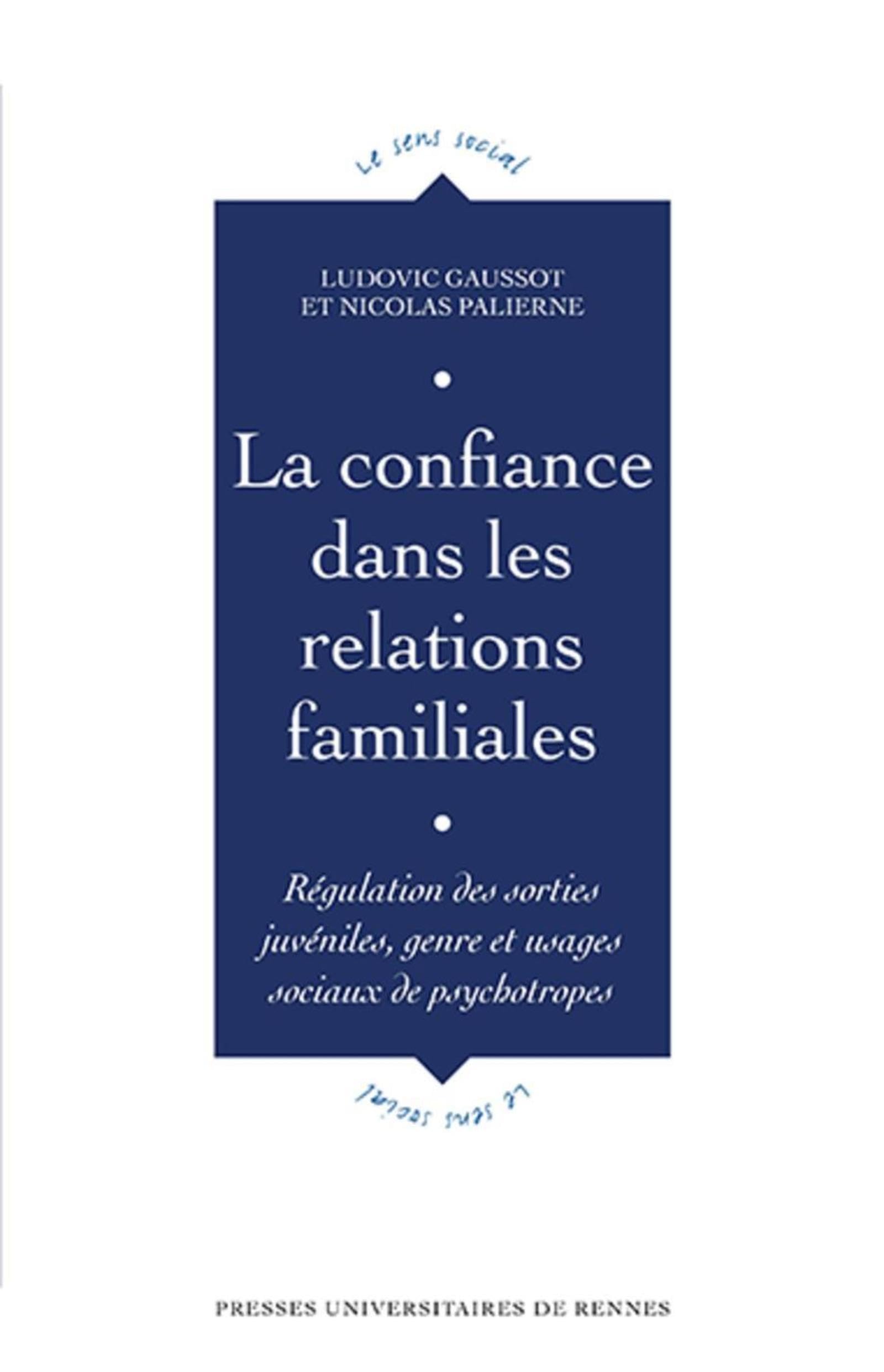 La confiance dans les relations familiales: Régulation des sorties juvéniles, genre et usages sociaux et psychotropes book