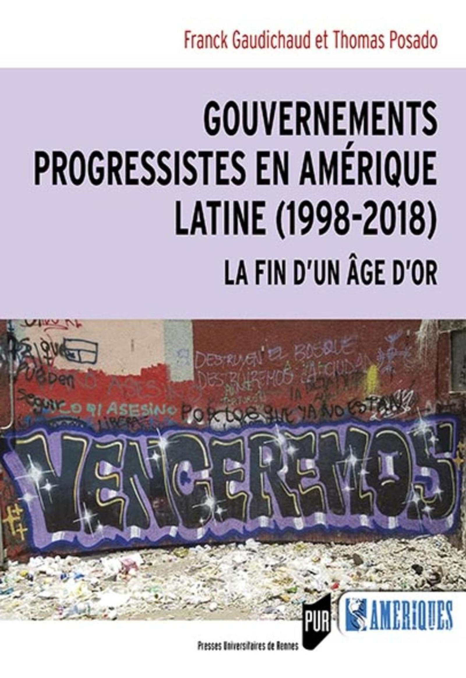 Gouvernements progressistes en Amérique latine (1998-2018): La fin d'un âge d'or Politics & History