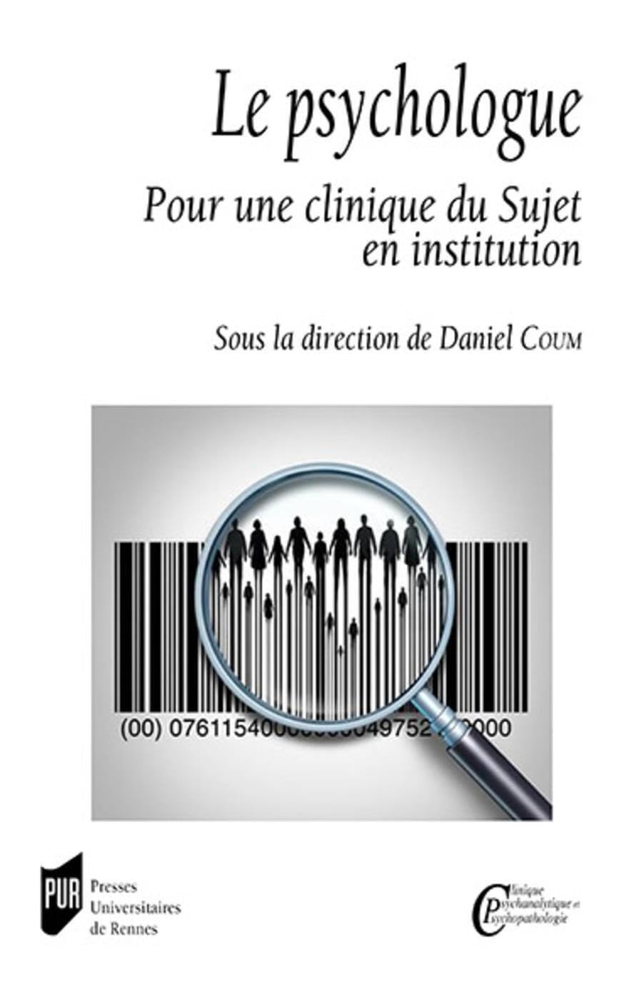 Le psychologue: Pour une clinique du Sujet en institution book