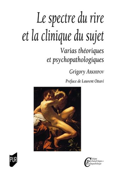 Le spectre du rire et la clinique du sujet : varias théoriques et psychopathologiques Psychology
