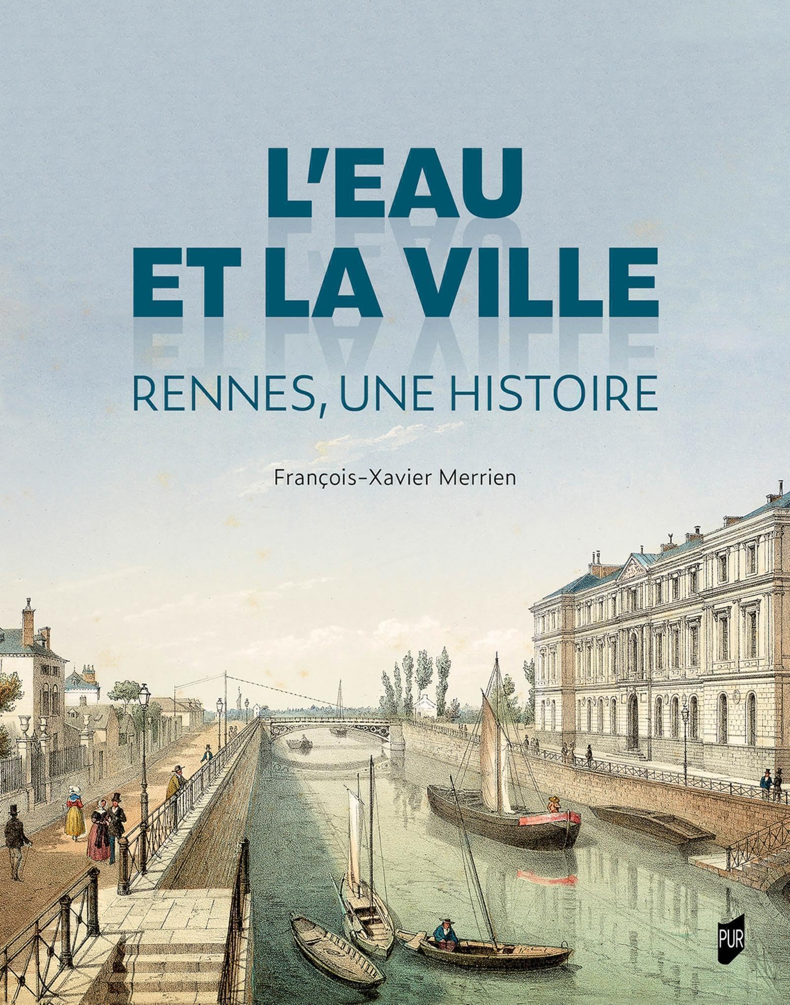 L'eau et la ville: Rennes, une histoire book