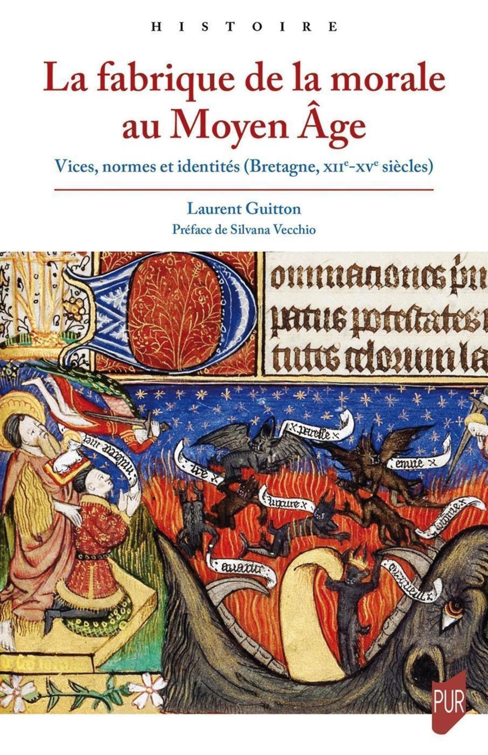 La Fabrique de la morale au Moyen-Âge: Vices, normes et identités (Bretagne, XIIe-XVe siècles) book