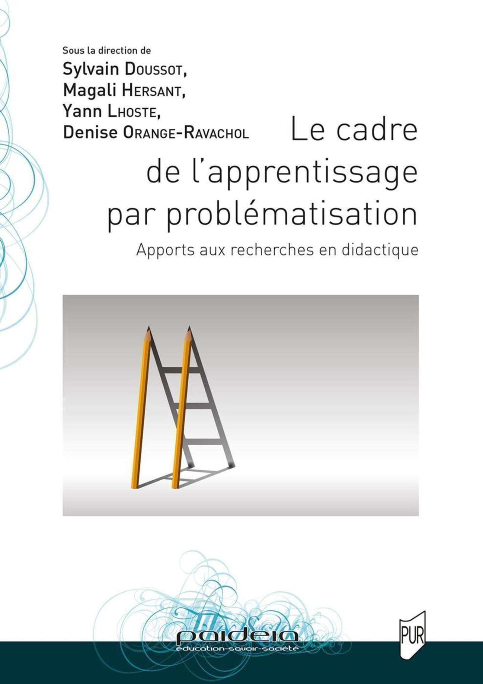 Le cadre de l'apprentissage par problématisation: Apports aux recherches en didactique Education & Training