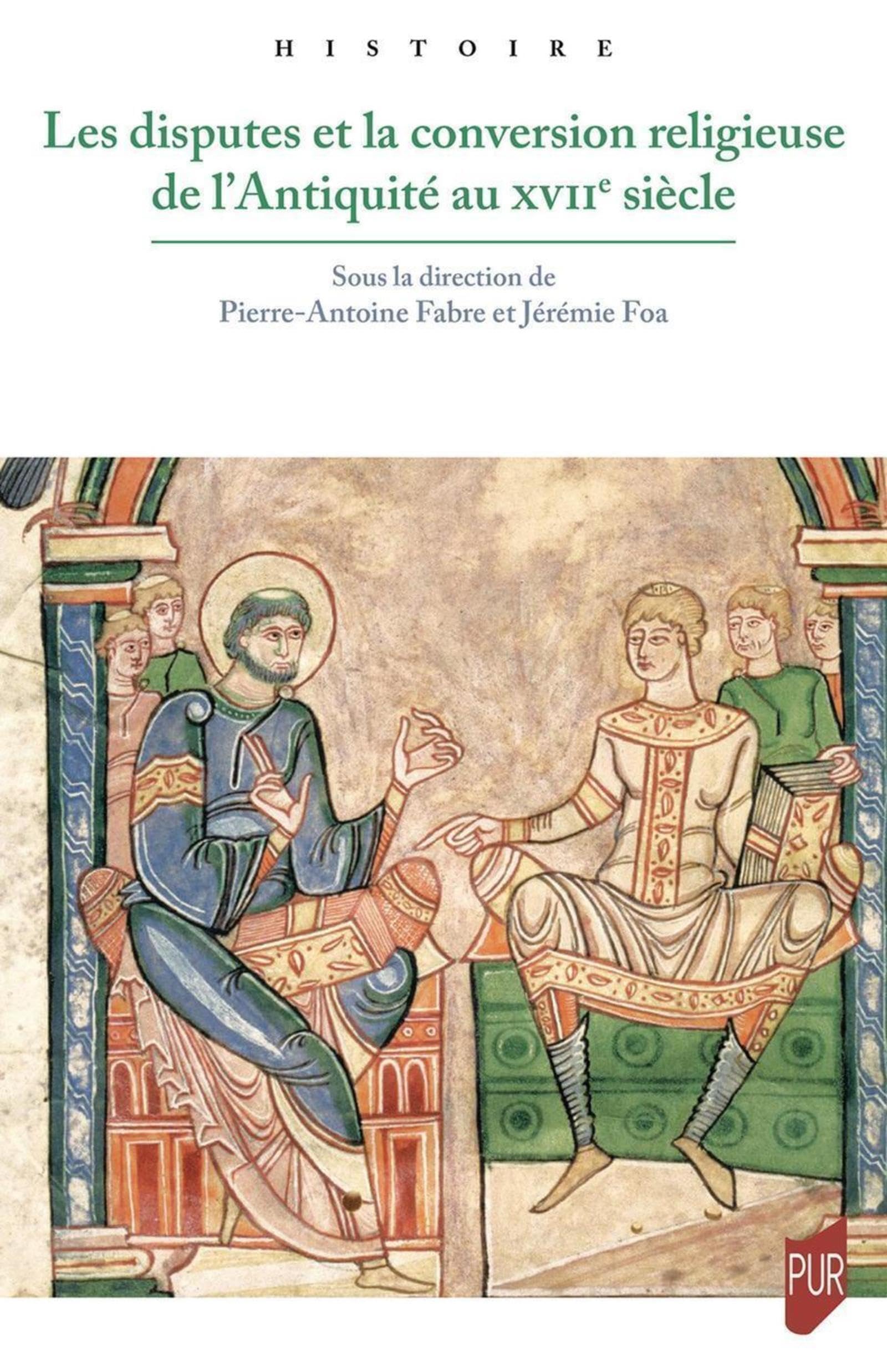 Les disputes et la conversion religieuse de l'Antiquité au XVIIe siècle book