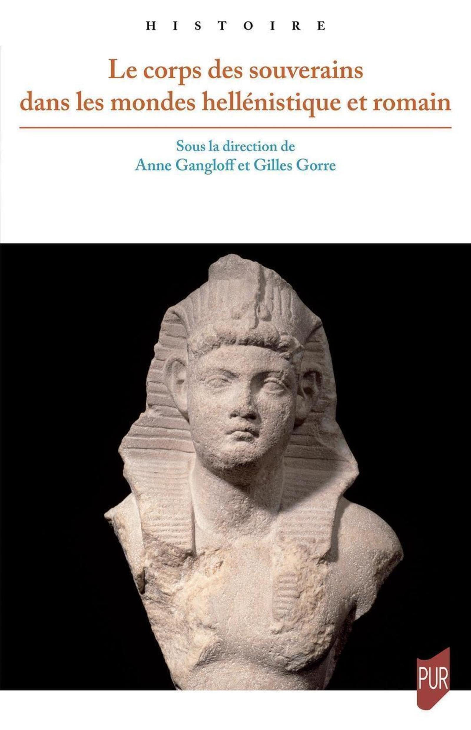 Le corps des souverains dans les mondes hellénistique et romain book