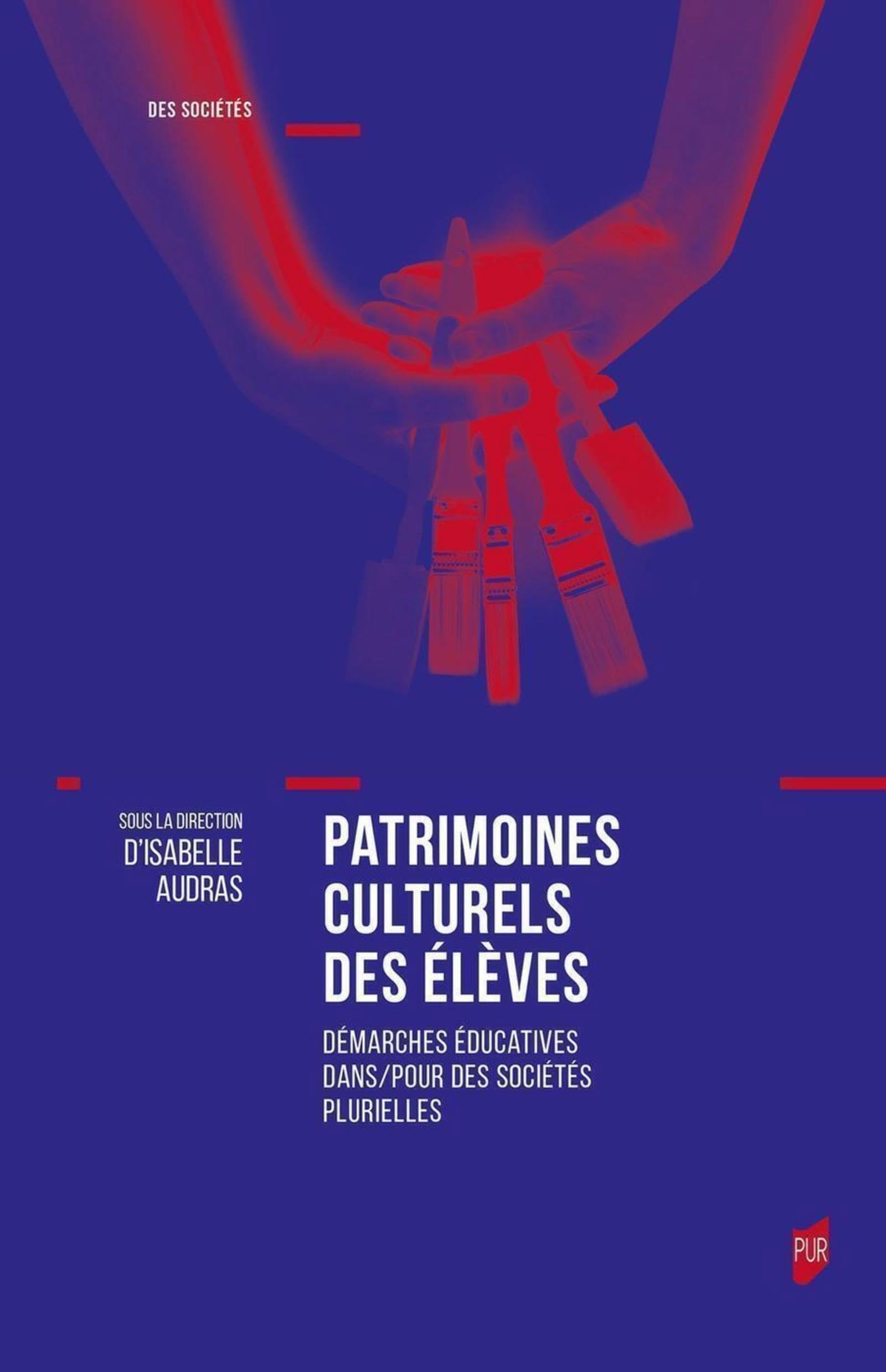 Patrimoines culturels des élèves: Démarches éducatives dans/pour des sociétés plurielles book
