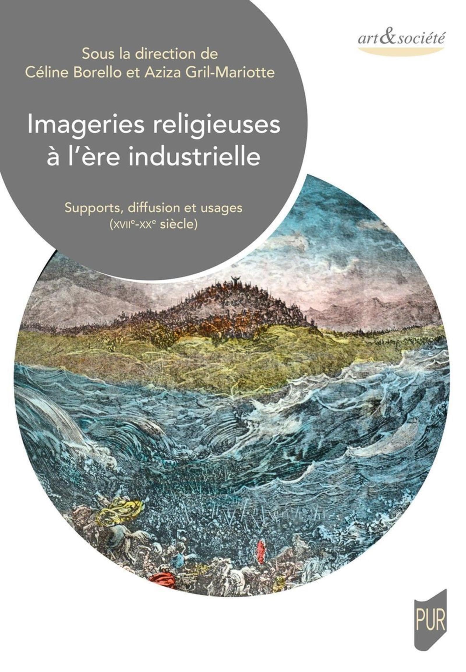 Imageries religieuses à l'ère industrielle: Supports, diffusion et usages (XVIIe-XXe siècle) book