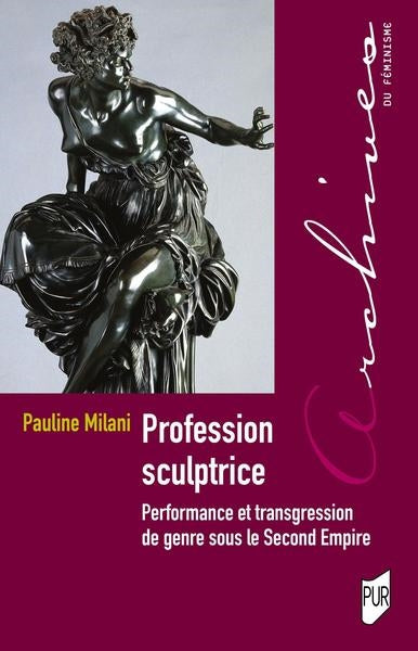 Profession sculptrice : performance et transgression de genre sous le second Empire book
