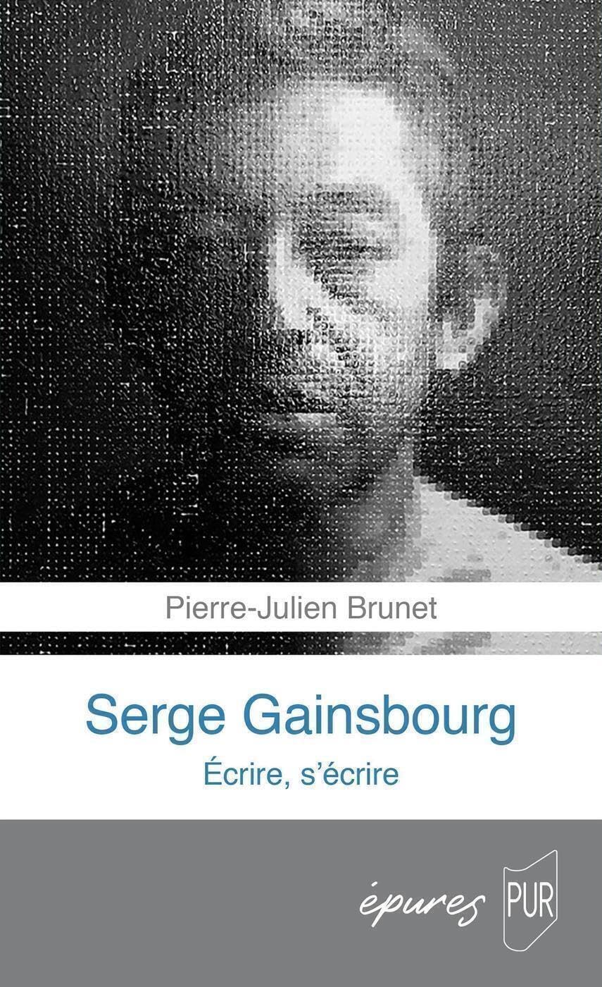 Serge Gainsbourg: Écrire, s'écrire Essays & Short Stories