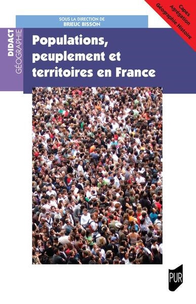 Populations, peuplement et territoires en France Geology & Geography