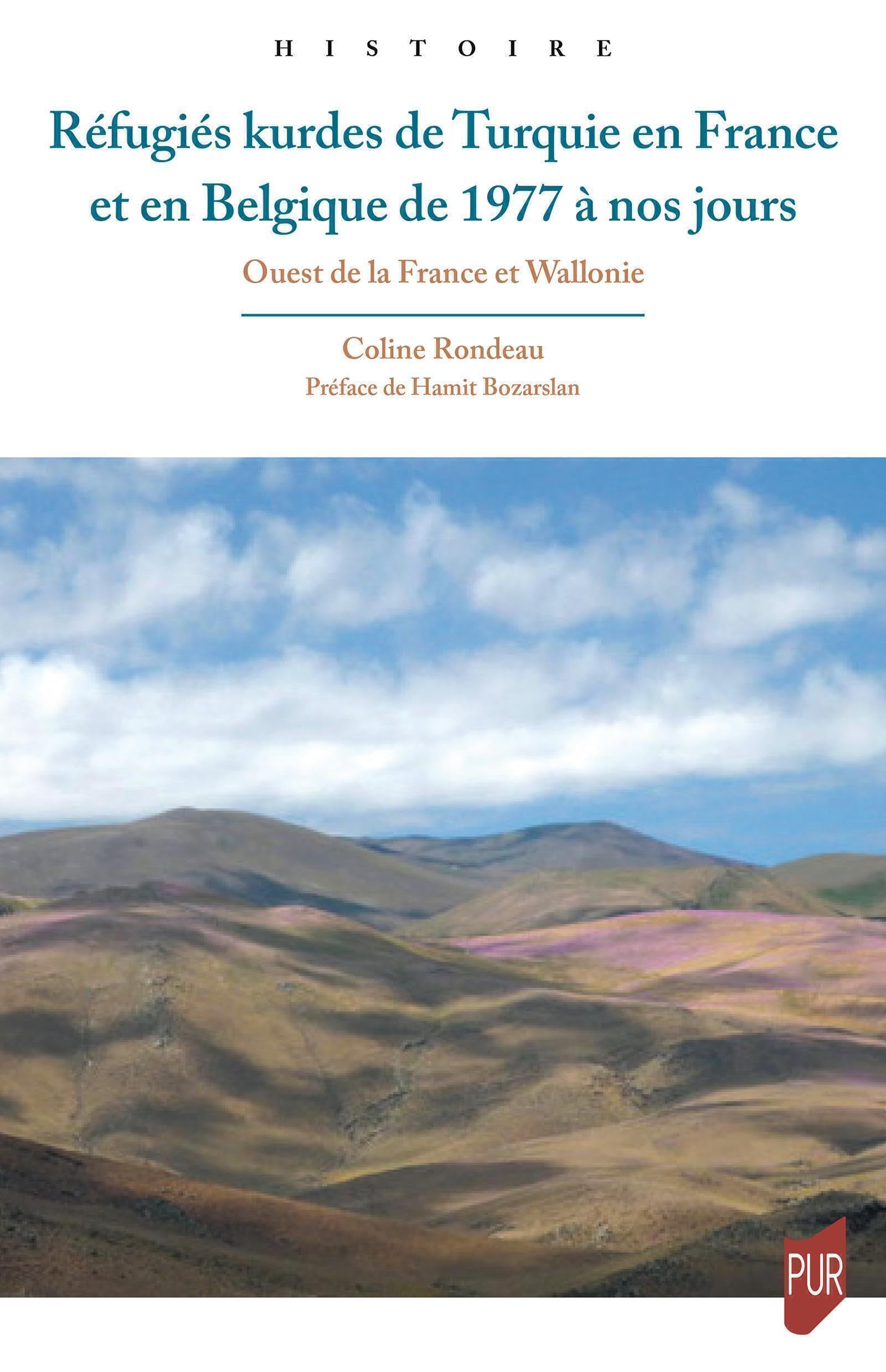 Réfugiés kurdes de Turquie en France et en Belgique de 1977 à nos jours: Ouest de la France et Wallonie book