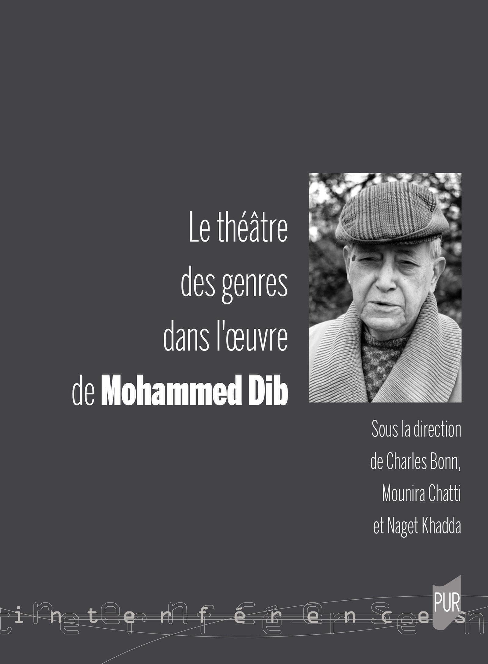 Le théâtre des genres dans l'oeuvre de Mohammed Dib book