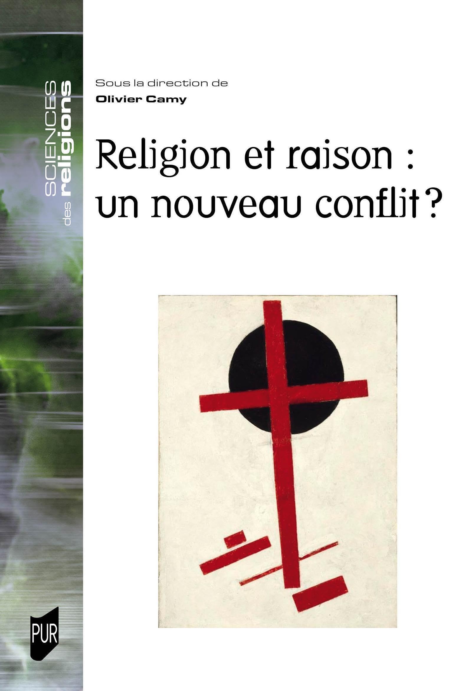 Religion et raison : un nouveau conflit ? book