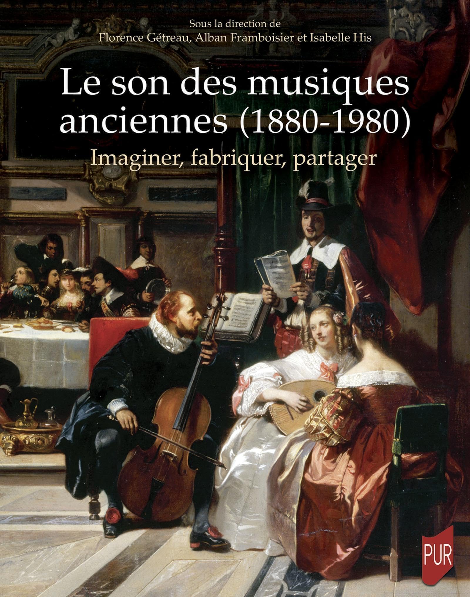 Le son des musiques anciennes (1880-1980): Imaginer, fabriquer, partager book