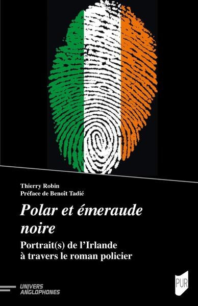 Polar et émeraude noire : portrait(s) de l'Irlande à travers le roman policier Contemporary literature