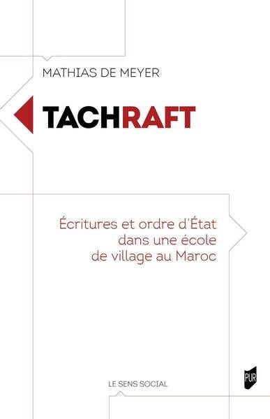 Tachraft : écritures et ordre d'Etat dans une école de village au Maroc book