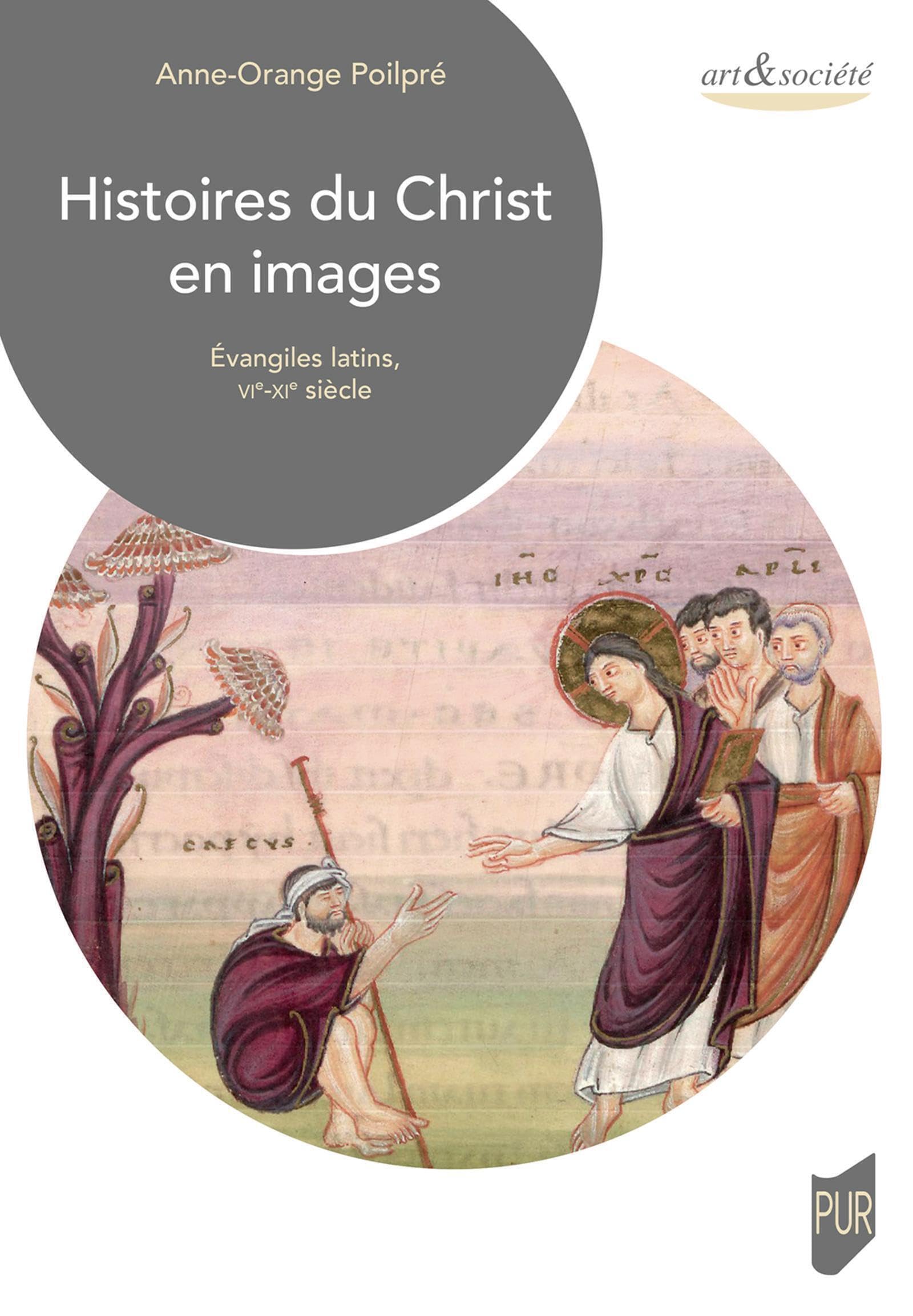 Histoires du Christ en images: Évangiles latins, VIe-XIe siècles book