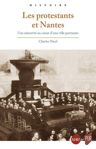Les protestants et Nantes : une minorité au coeur d'une ville portuaire book