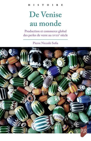 De Venise au monde : production et commerce global de perles de verre au XVIIIe siècle book