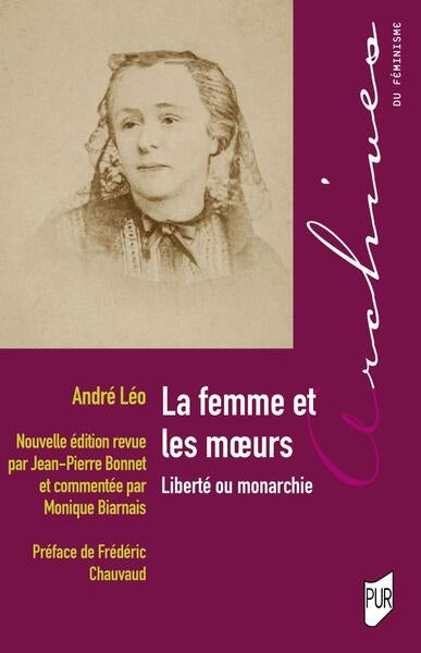 La femme et les moeurs : liberté ou monarchie book