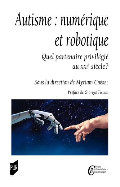 Autisme : numérique et robotique : quel partenaire privilégié au XXIe siècle ? Psychology