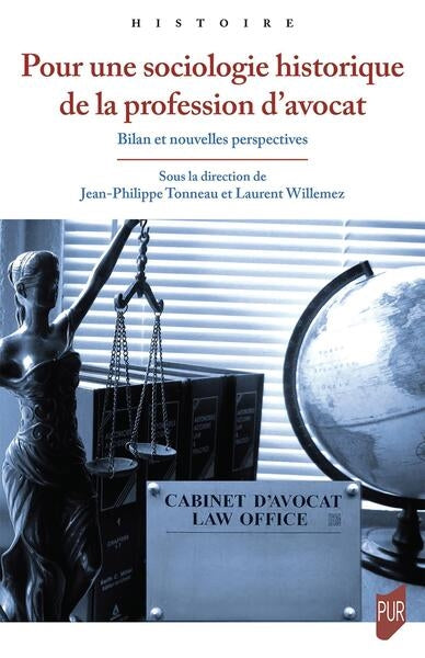 Pour une sociologie historique de la profession d'avocat : bilan et nouvelles perspectives book