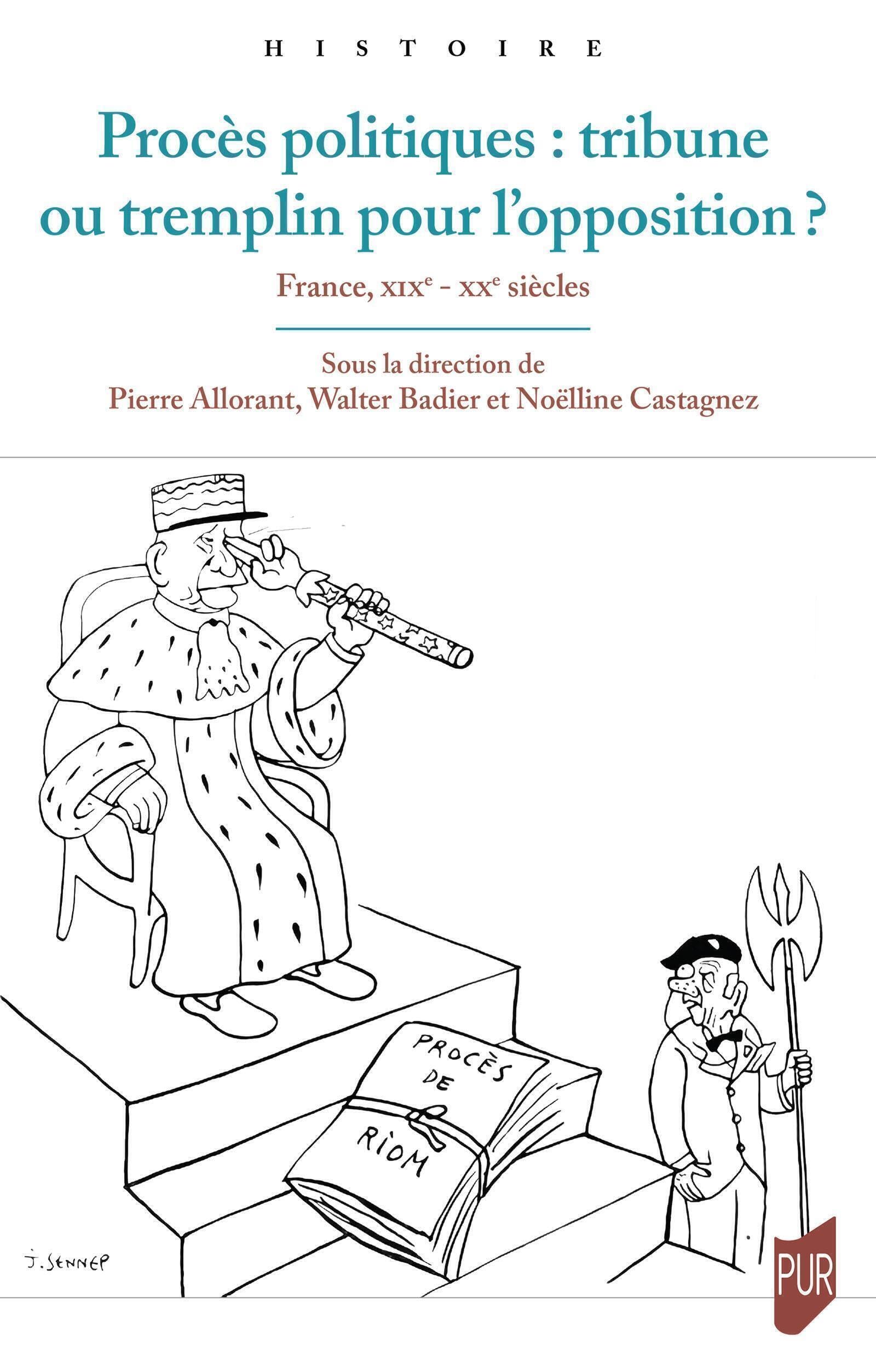 Procès politiques : tribune ou tremplin pour l'opposition ?: France, XIXe - XXe siècles book