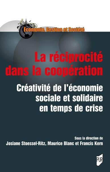 La réciprocité dans la coopération : créativité de l'économie sociale et solidaire en temps de crise Business, Finance & Career