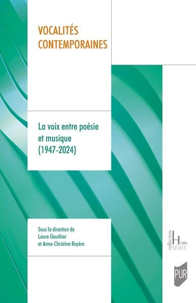 Vocalités contemporaines : la voix entre poésie et musique (1947-2024) book