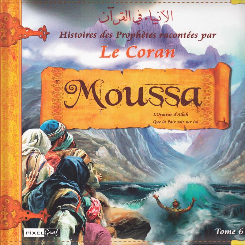 Histoires des Prophetes T6 : Moussa Books